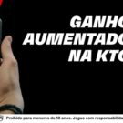 Ganho Aumentado KTO: Receba até R$300 Extras por Dia nas Suas Apostas!