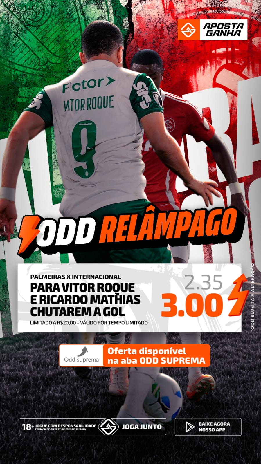 Promoção "Odd Relâmpago" da Aposta Ganha para o jogo entre Palmeiras e Internacional, com odds aumentadas para Vitor Roque e Ricardo Mathias chutarem a gol.