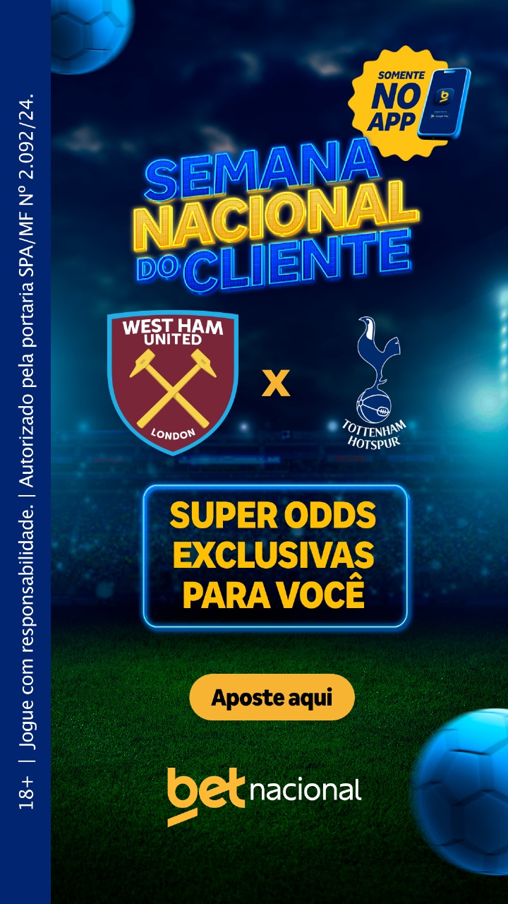 A Betnacional oferece super odds exclusivas para a Semana Nacional do Cliente, focando no jogo da Premier League entre West Ham e Tottenham.