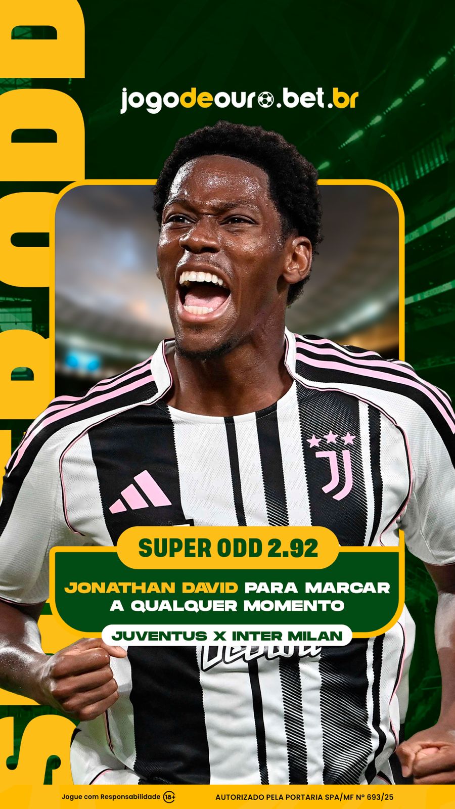 A Jogo de Ouro oferece uma Super Odd de 2.92 para Jonathan David marcar a qualquer momento no jogo entre Juventus e Inter de Milão.